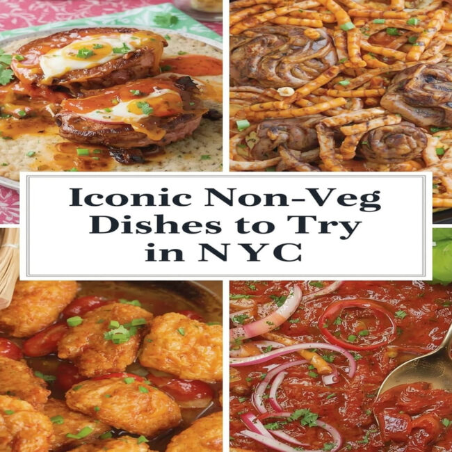 Iconic Non-Veg Dishes to Try in NYC