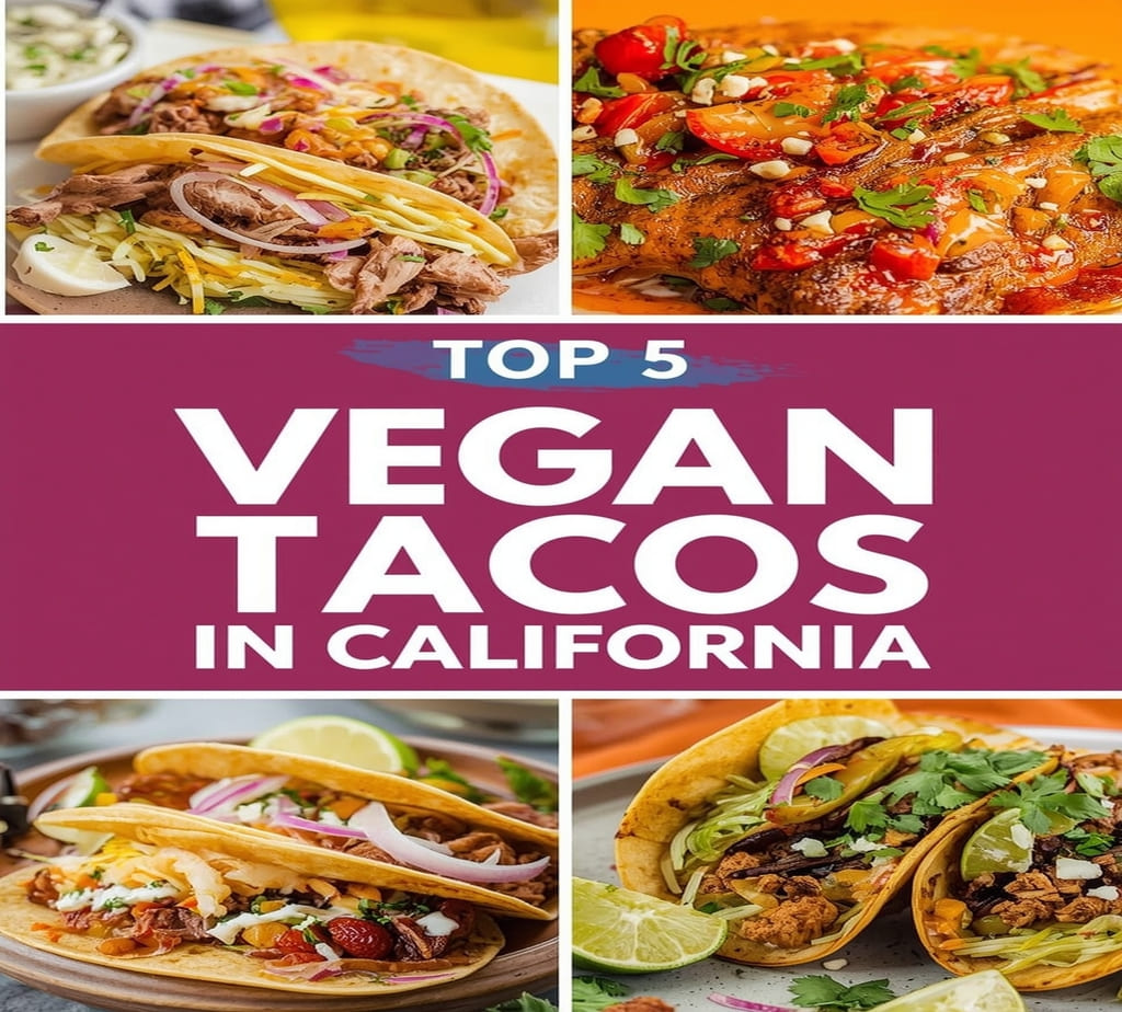Top 5 Vegan Tacos in California