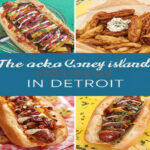 The Trending Coney Island Hot Dogs in Detroit